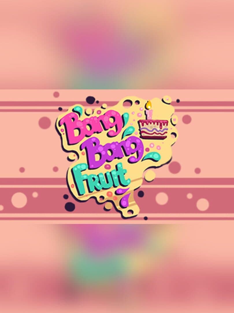 Bang Bang Fruit