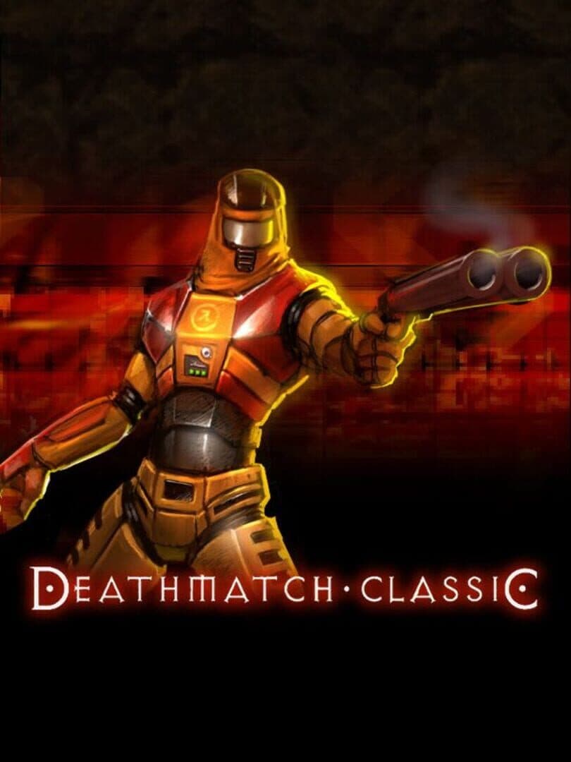Deathmatch Classic