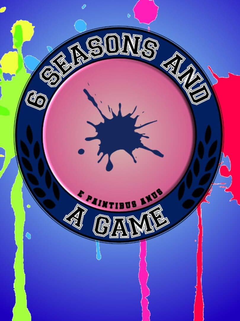 6 Seasons and a Game