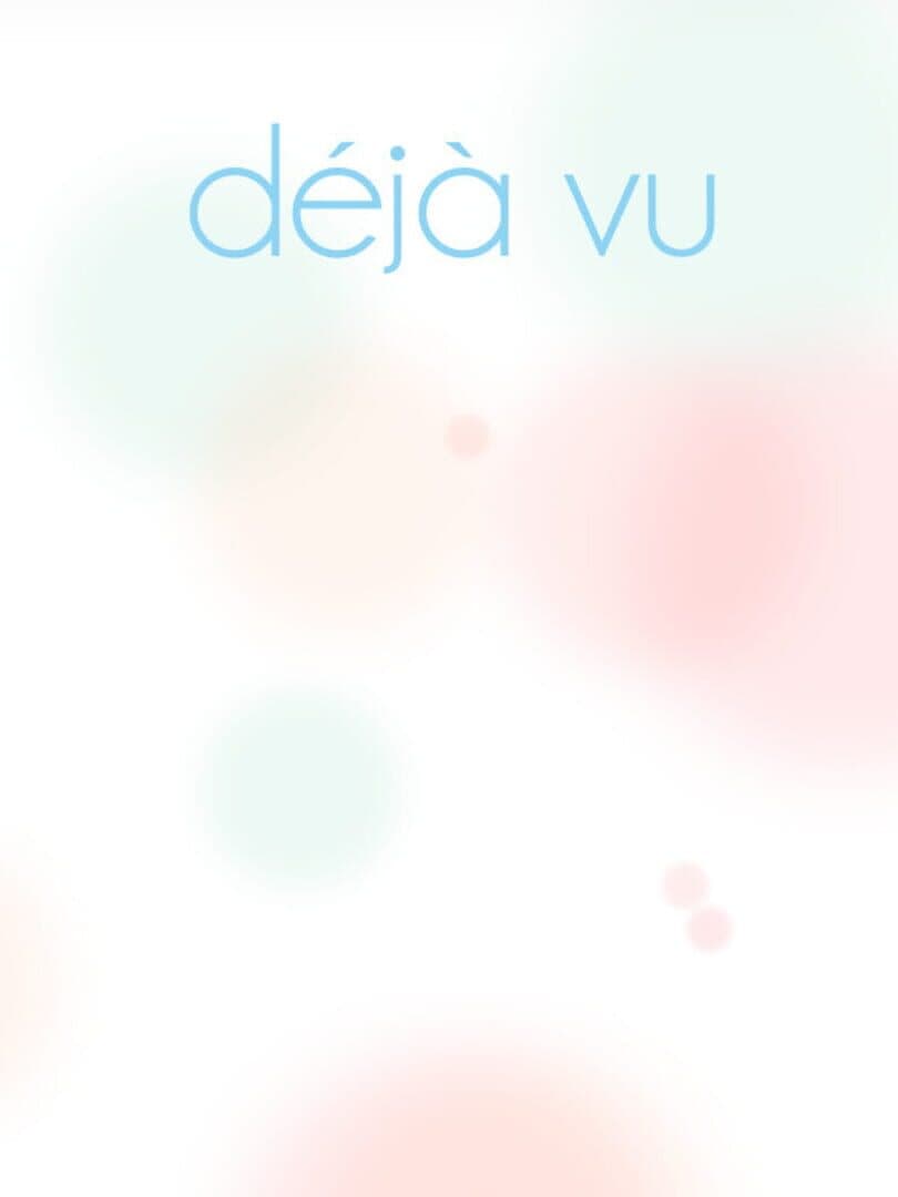 Deja Vu