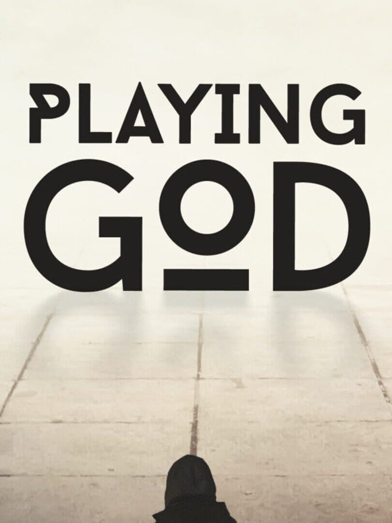 Playing God