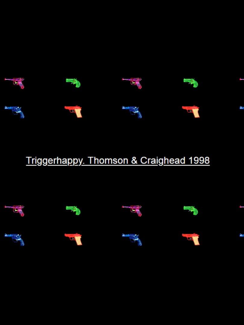 Trigger Happy