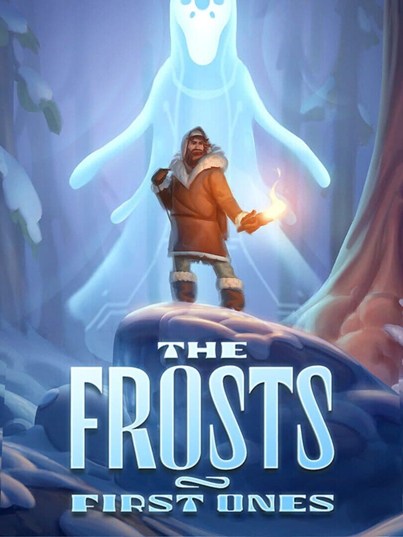 The Frosts: First Ones