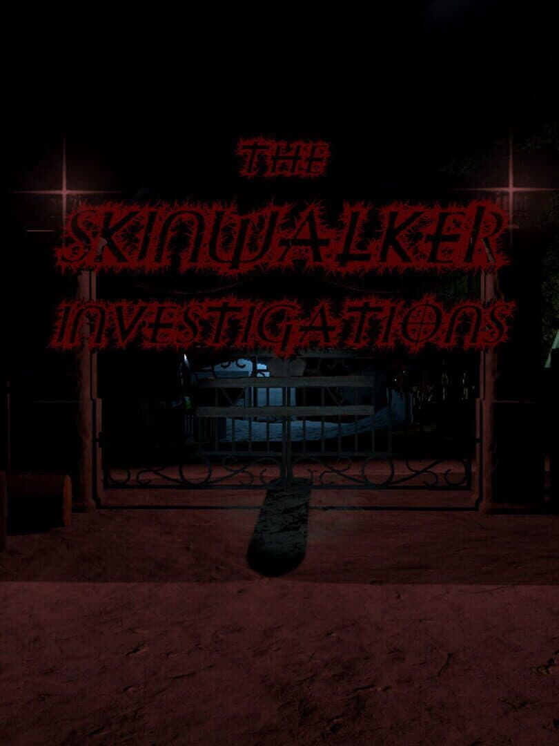 The Skinwalker Investigations
