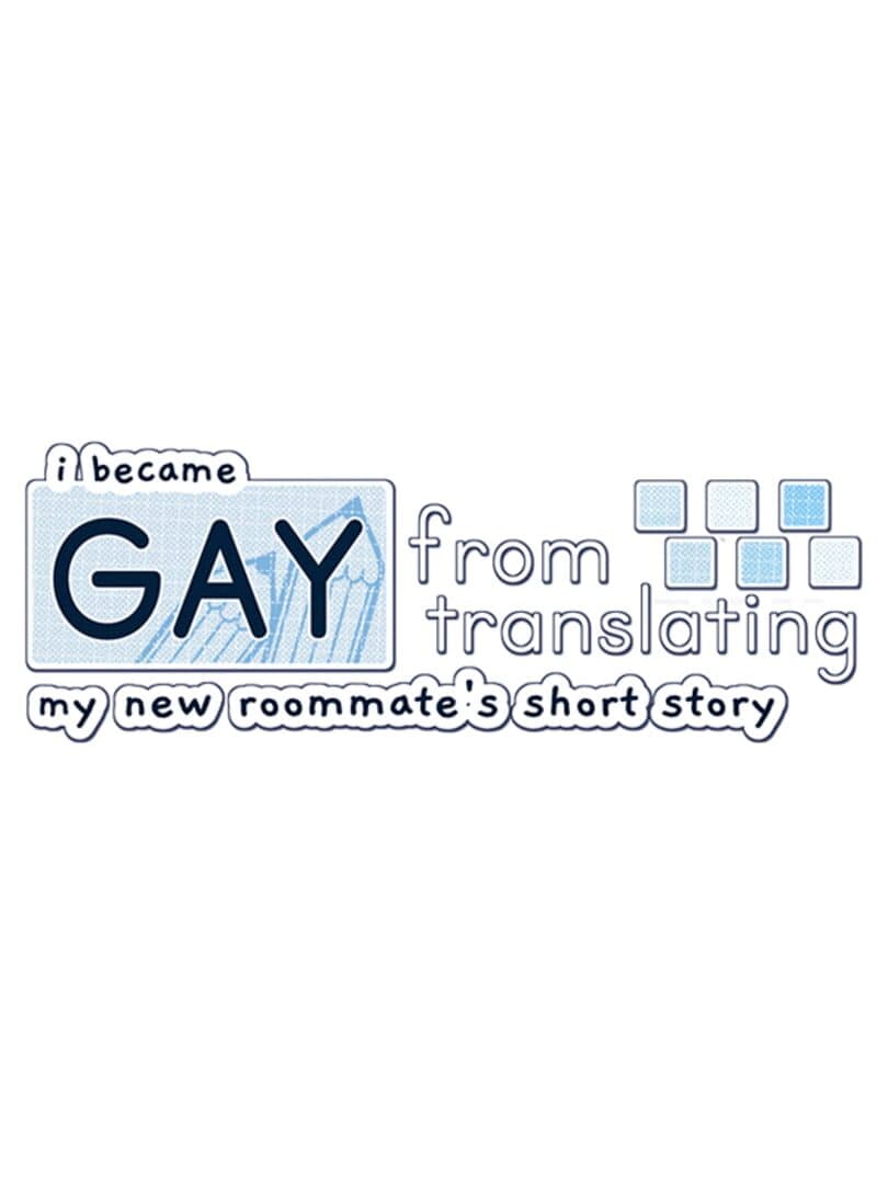 I Became Gay from Translating My New Roommate's Short Story