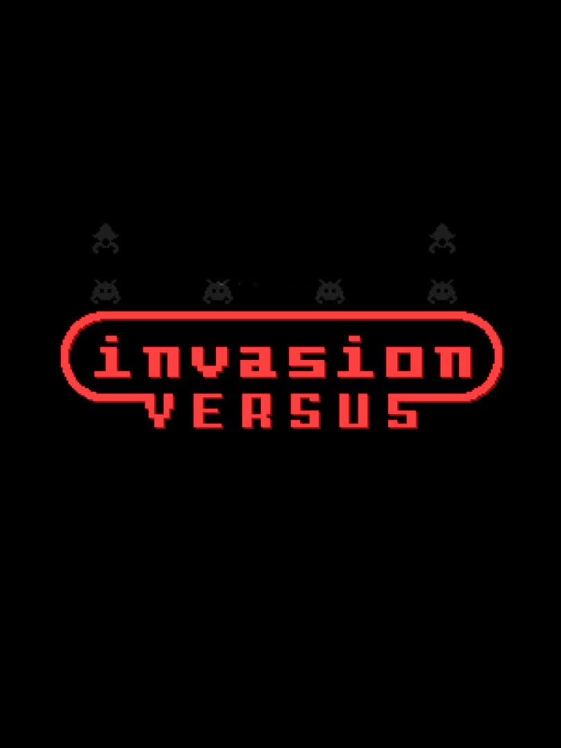 Invasion Versus