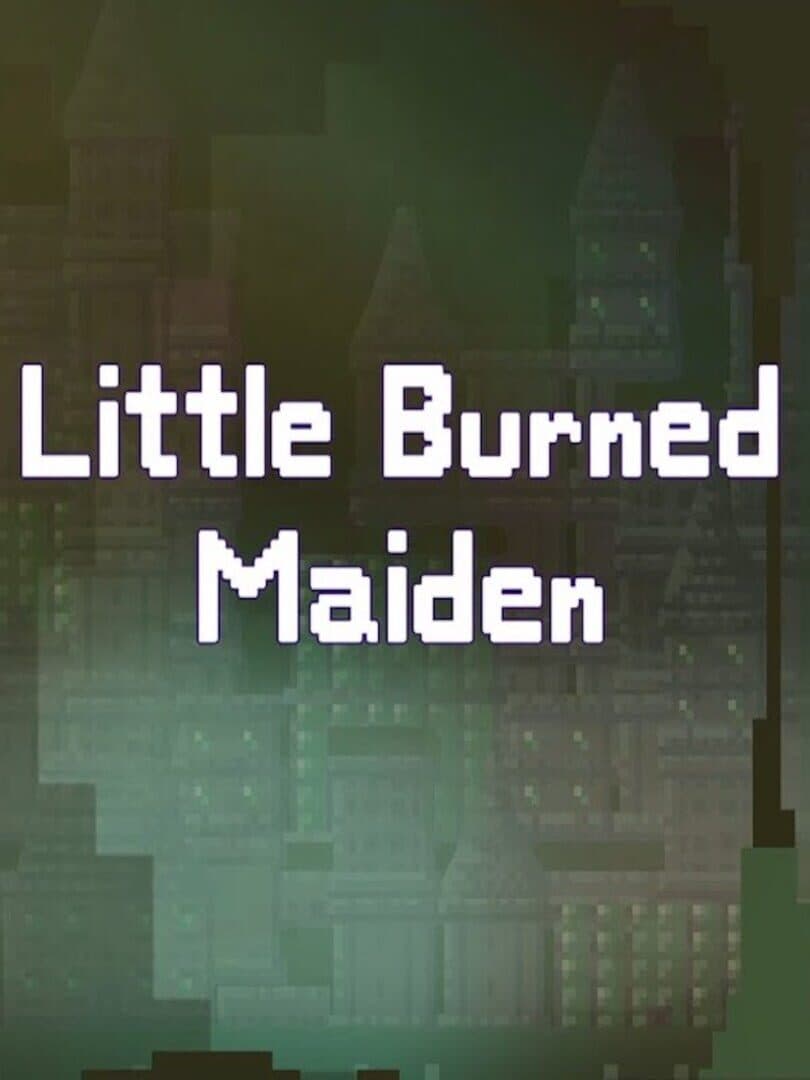 Little Burned Maiden