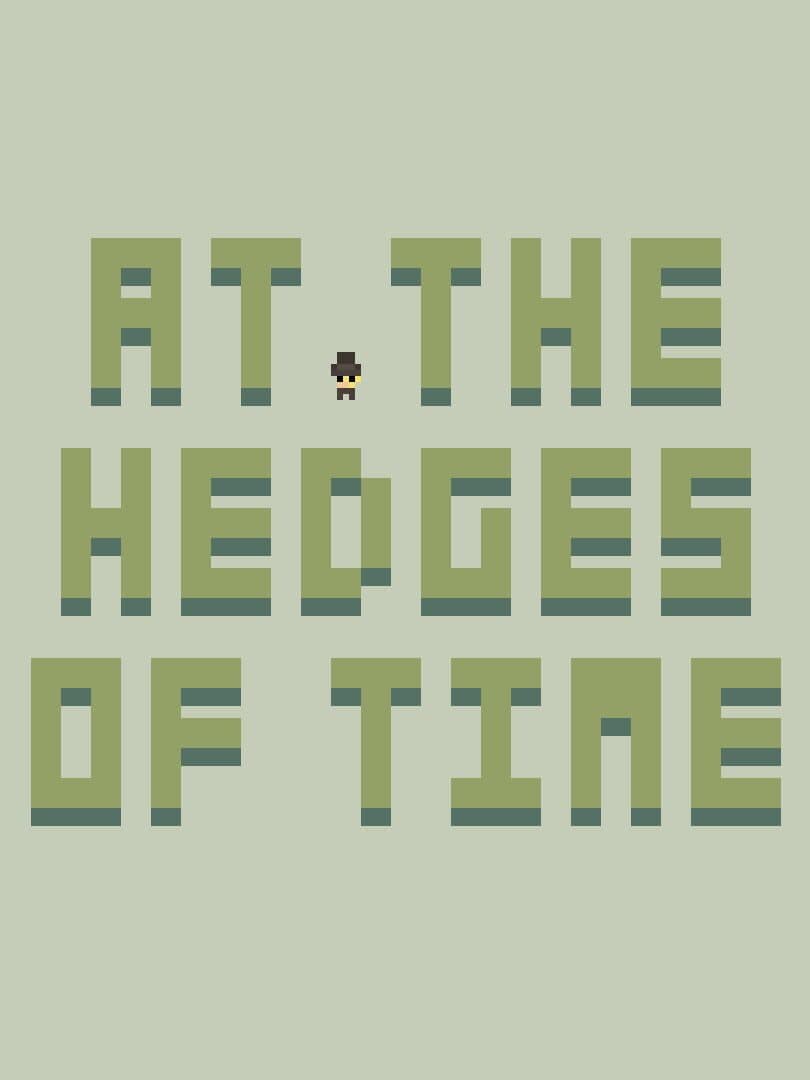 At the Hedges of Time