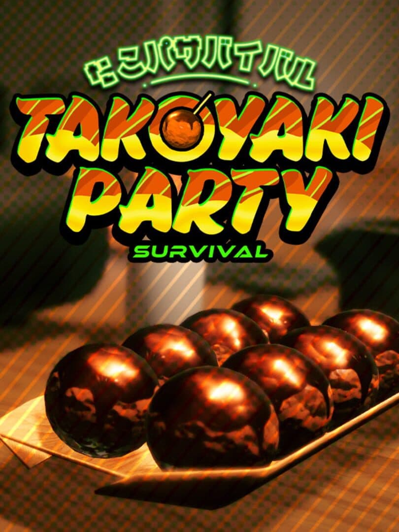 Takoyaki Party Survival