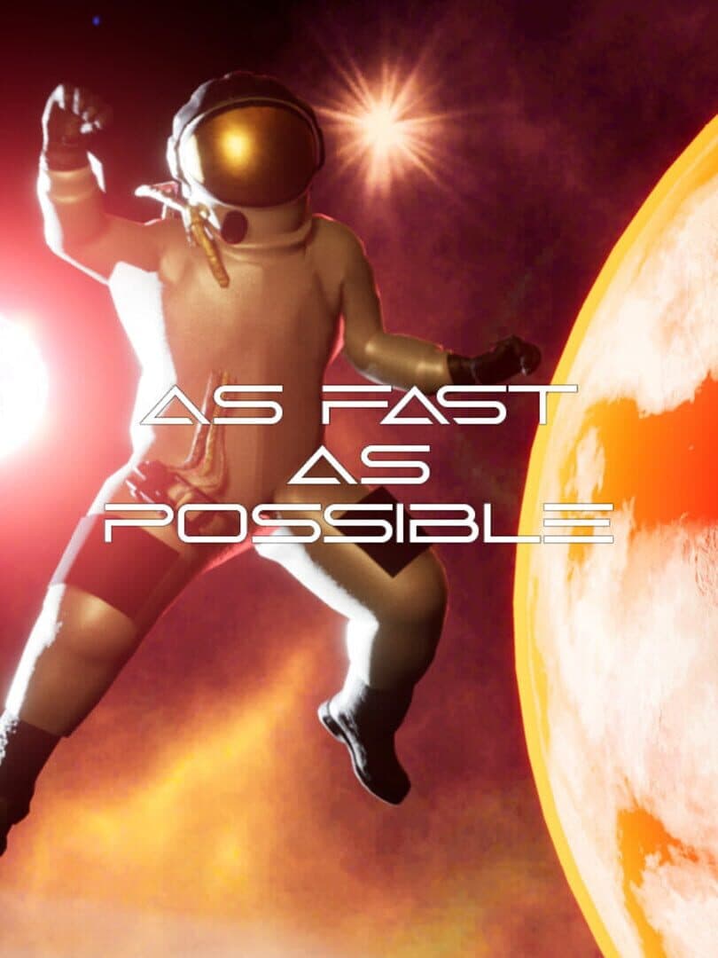 As Fast As Possible