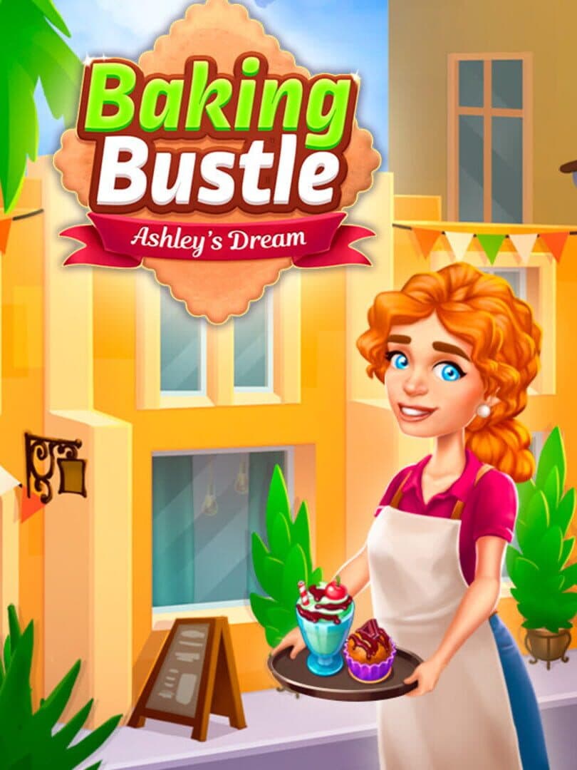 Baking Bustle: Ashley's Dream