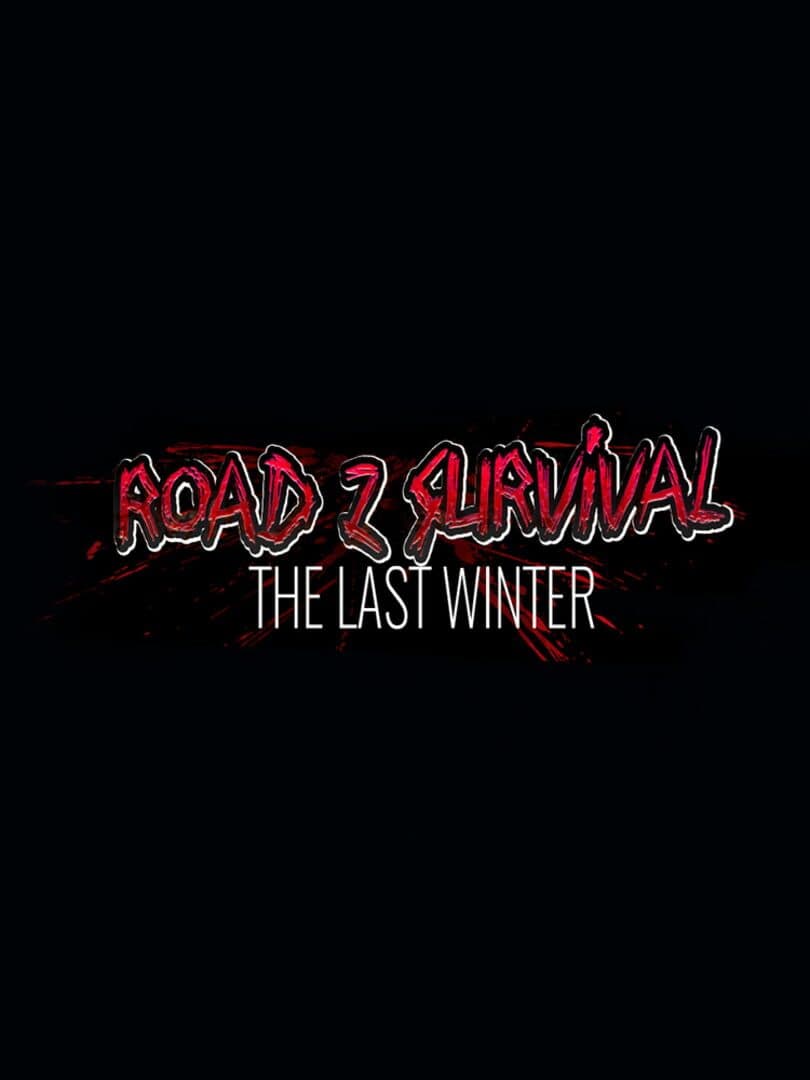 Road Z Survival: The Last Winter