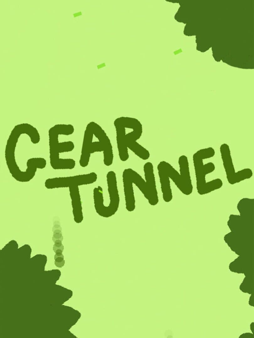 Gear Tunnel
