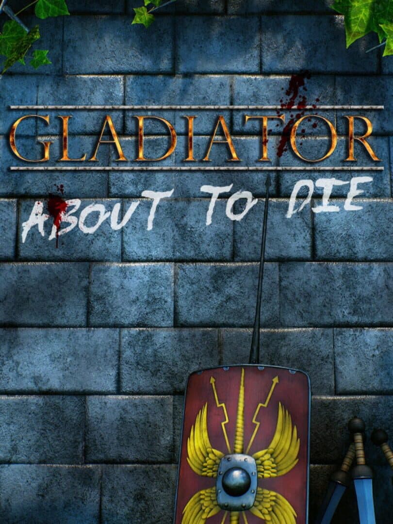 Gladiator: About to Die
