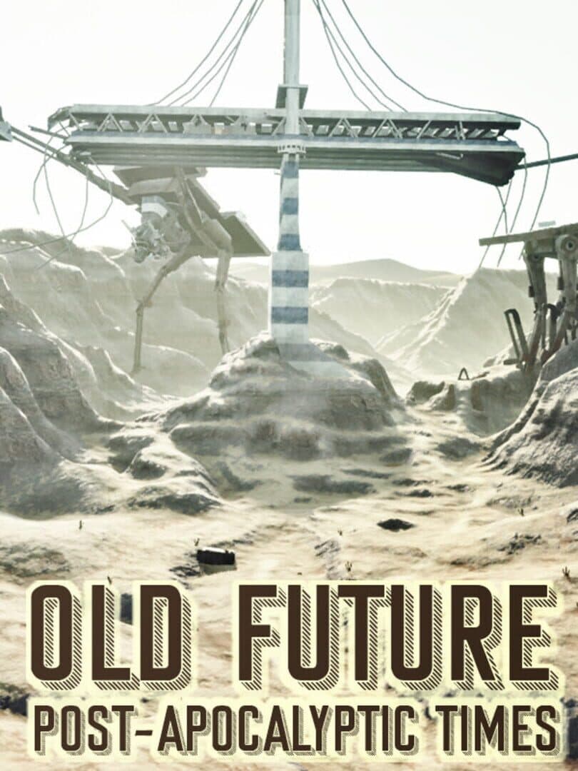 Old Future: Post-Apocalyptic Times