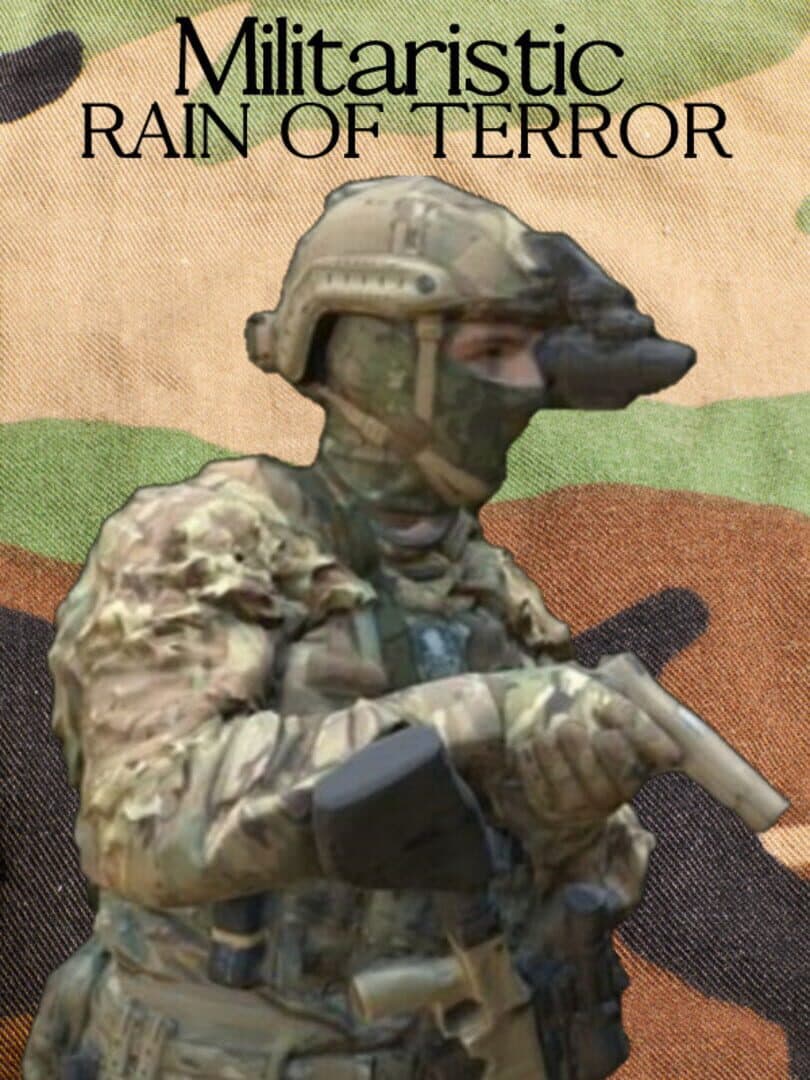 Militaristic Rain of Terror