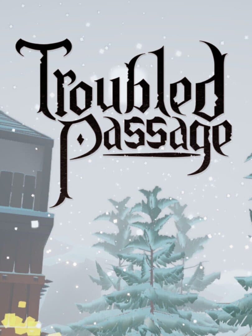 Troubled Passage