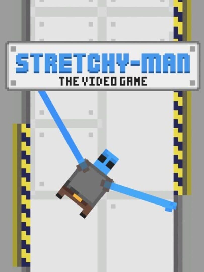 Stretchy-Man: The Video Game