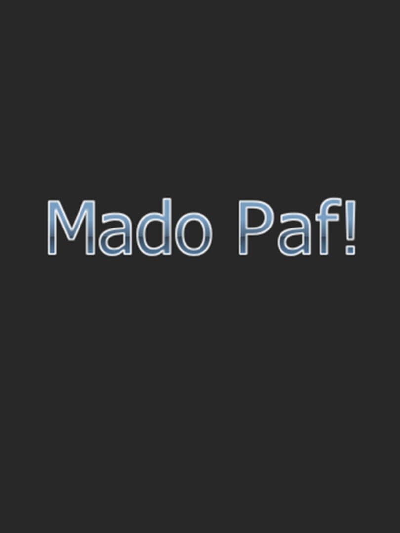 Mado Paf!