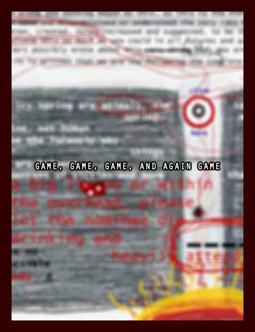 Game, Game, Game, and again Game