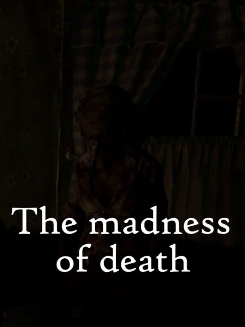 The Madness of Death
