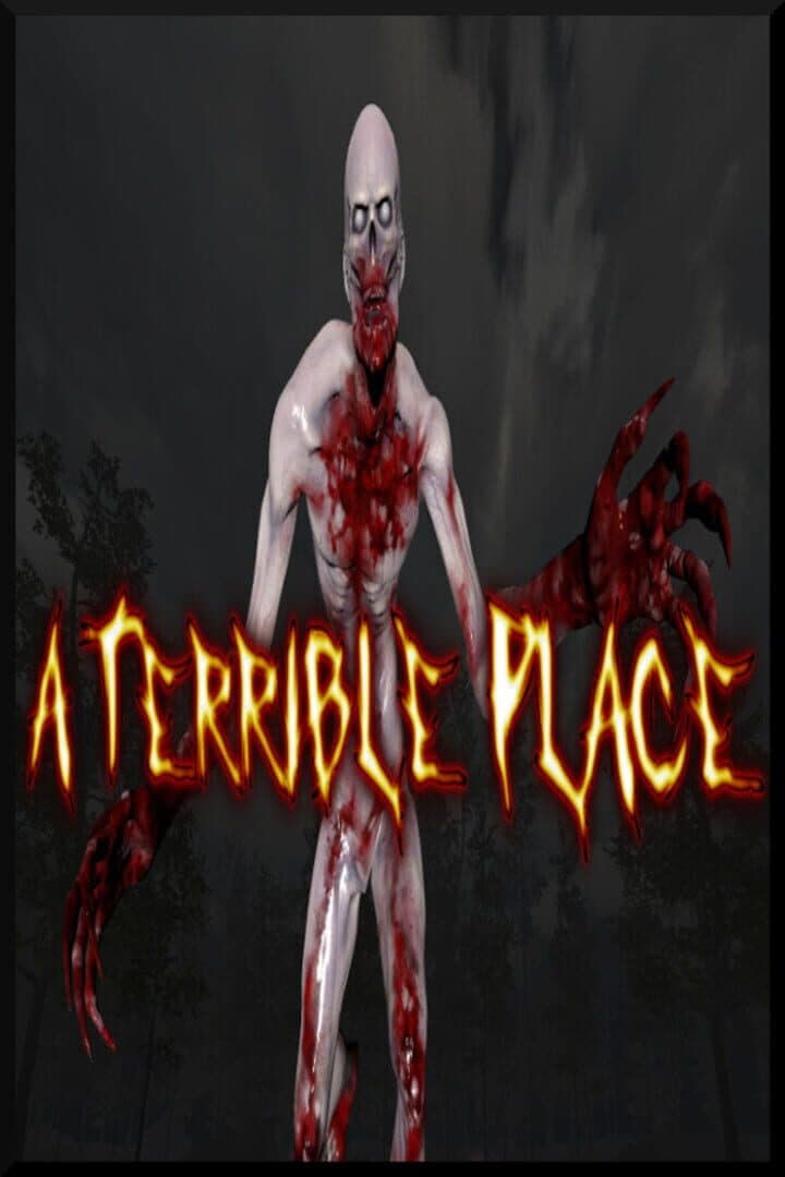 A Terrible Place
