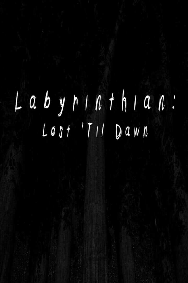 Labyrinthian: Lost 'til Dawn