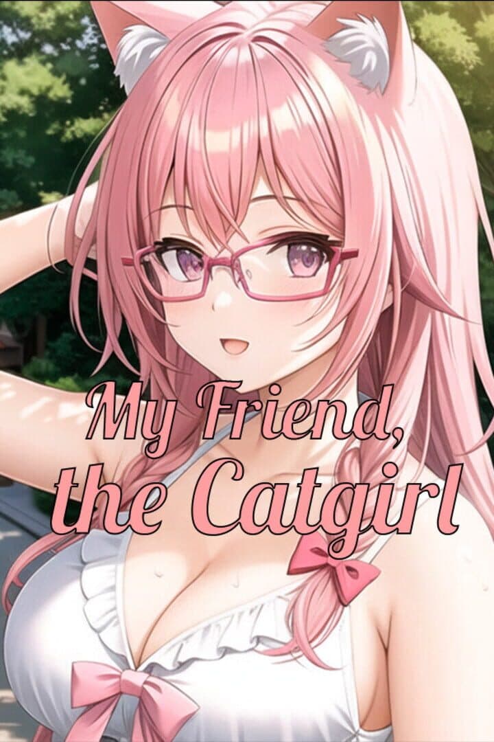My Friend, the Catgirl