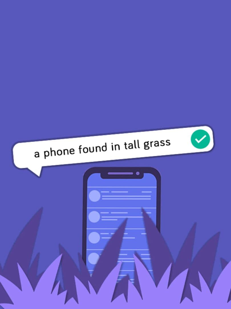 A Phone Found in Tall Grass