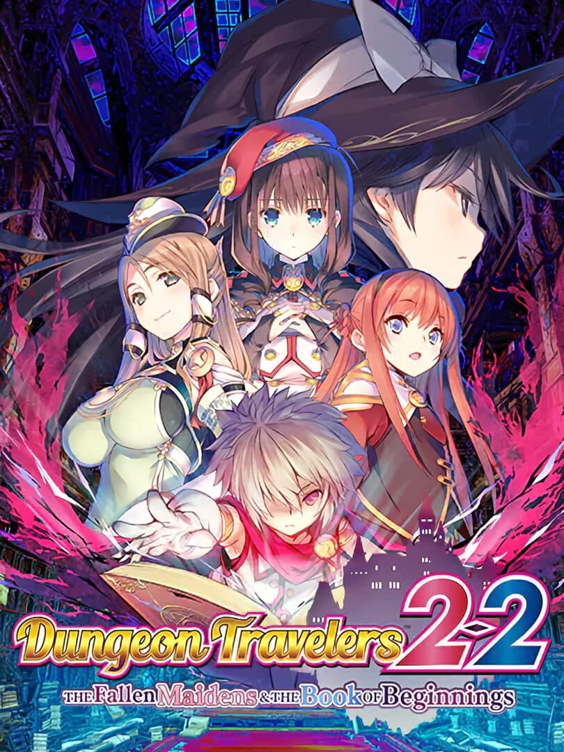 Dungeon Travelers 2-2: The Fallen Maidens & the Book of Beginnings