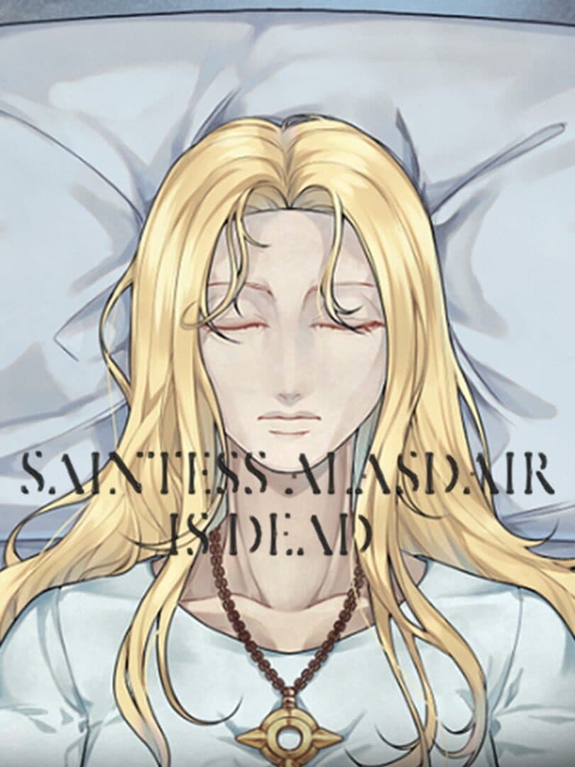Saintess Alasdair is Dead