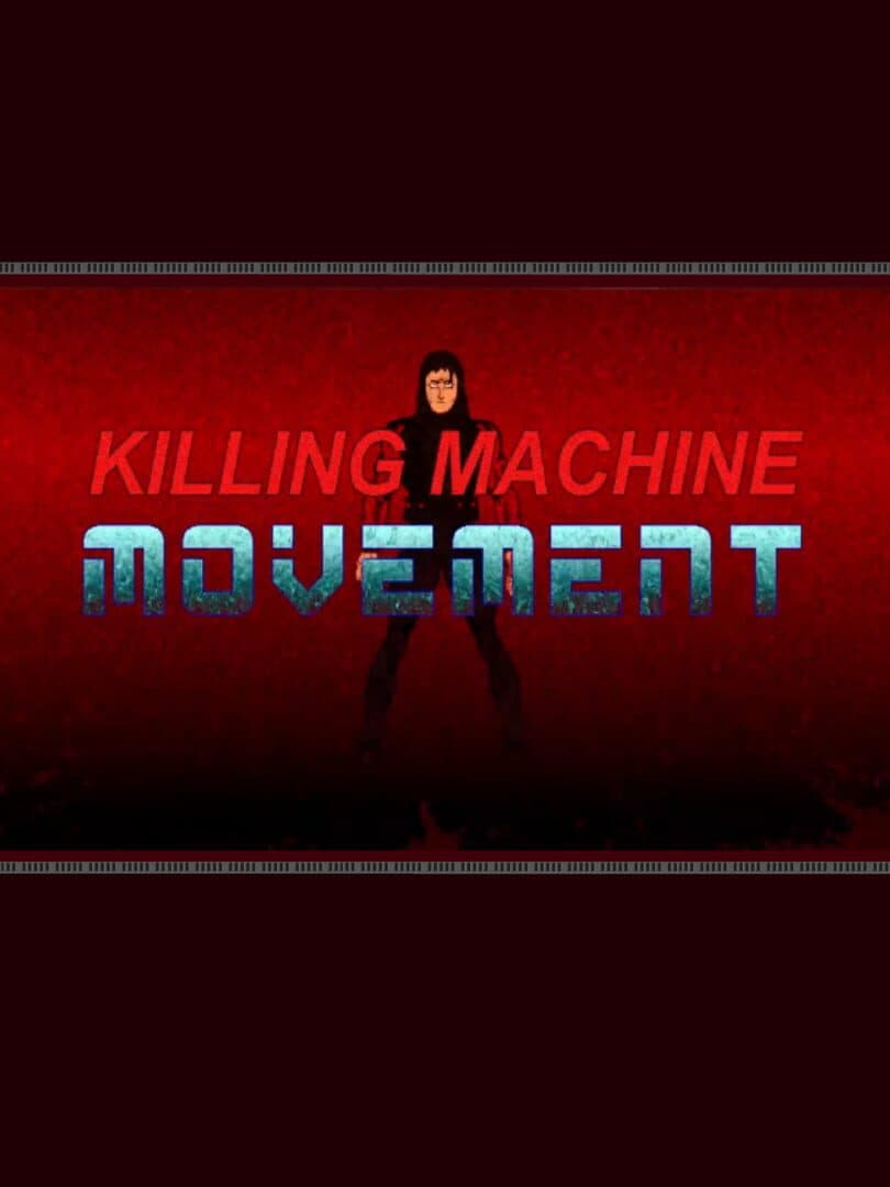 Killing Machine: Movement