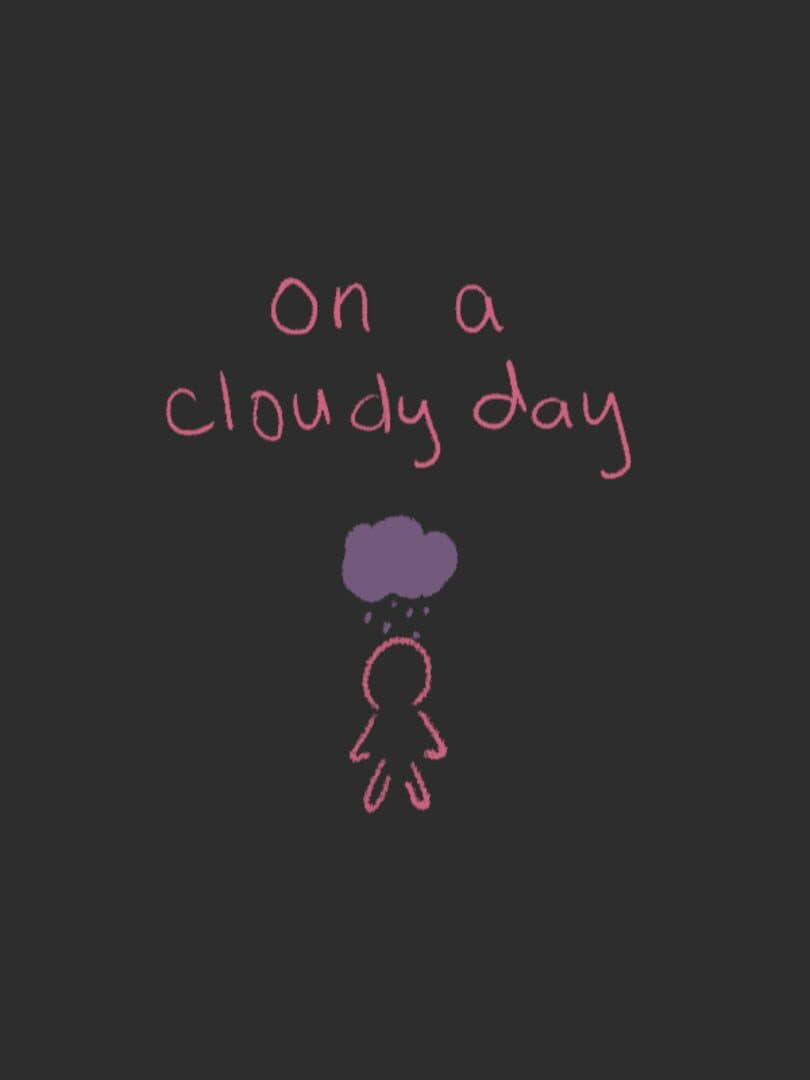 On a Cloudy Day