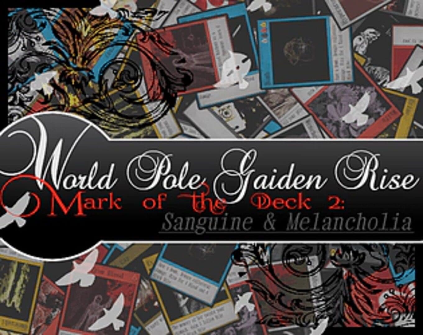 World Pole Gaiden Rise! Mark of the Deck 2: Sanguine & Melancholia