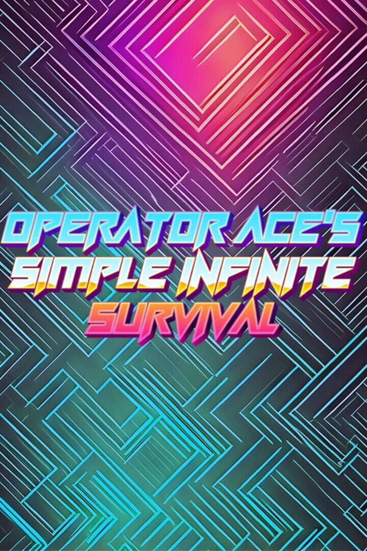 Operator Ace's Simple Infinite Survival