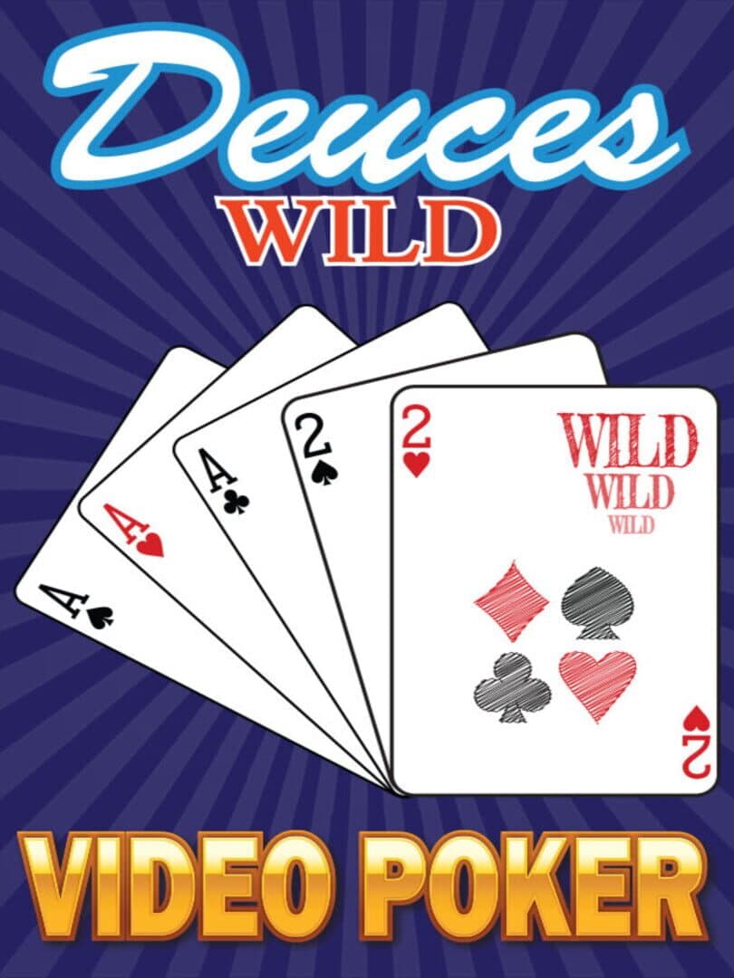 Deuces Wild: Video Poker