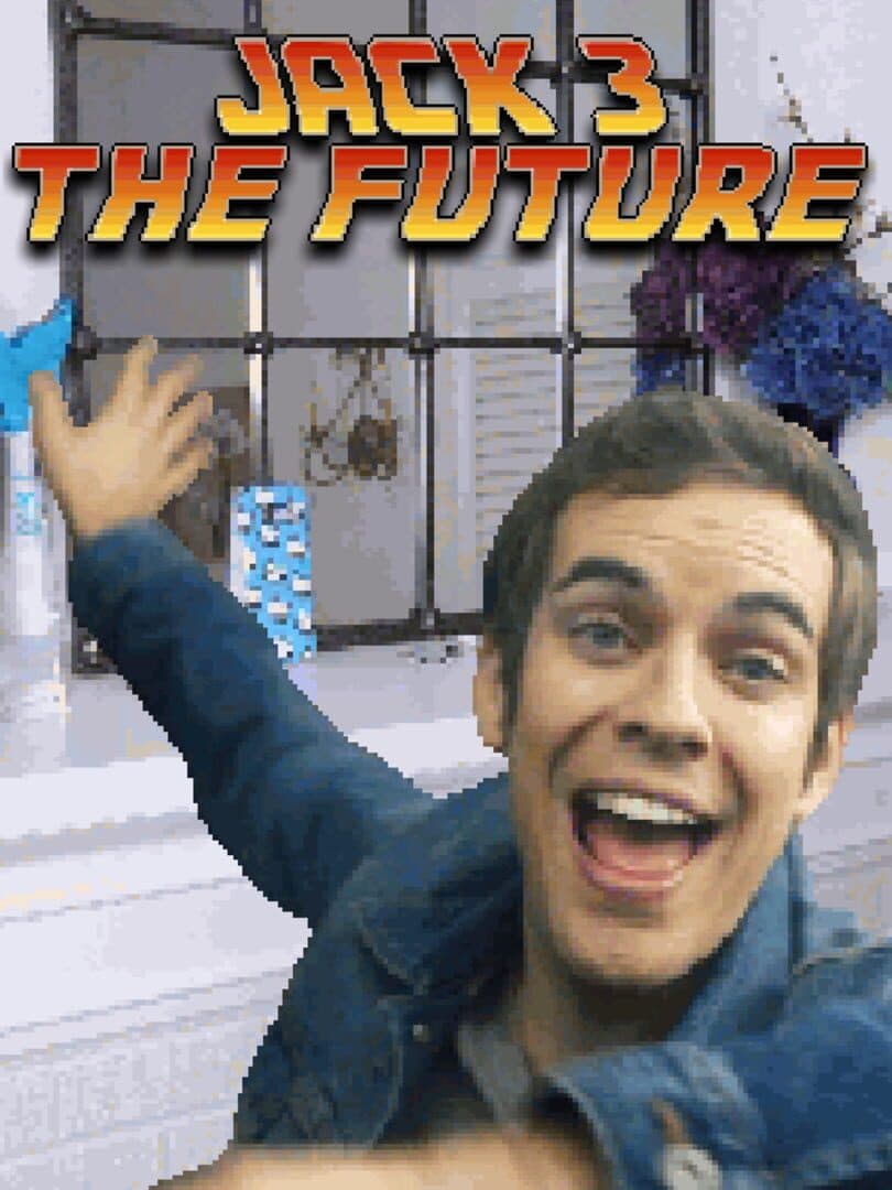 Jack 3 the Future