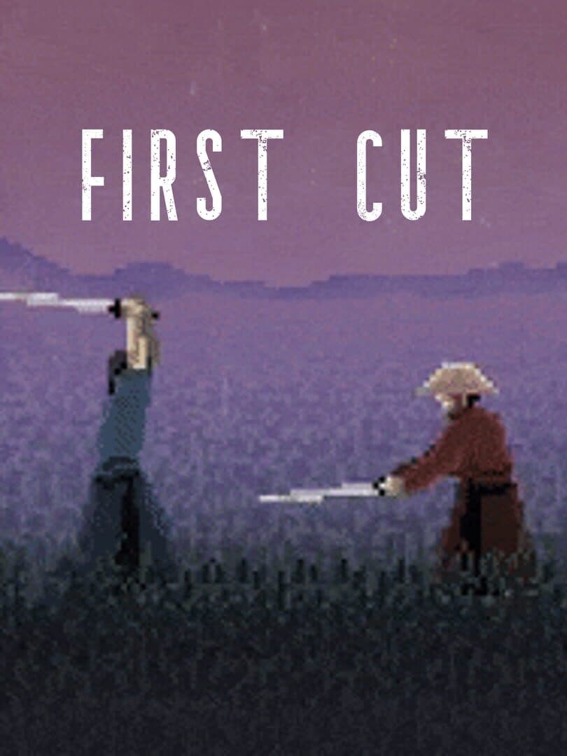 First Cut