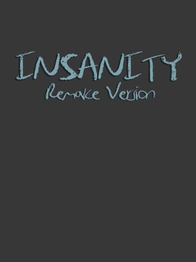 Insanity