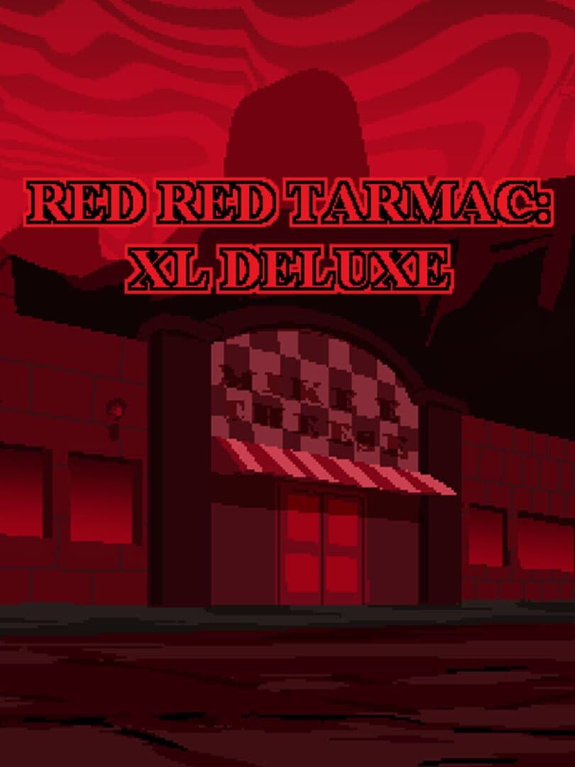 Red Red Tarmac: XL Deluxe