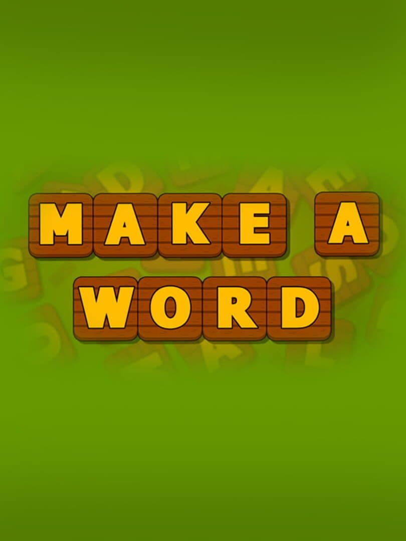 Make a word!