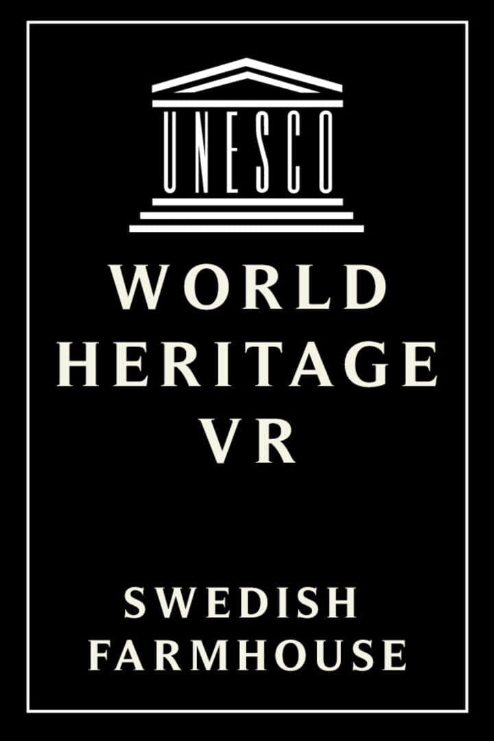 World Heritage VR: Swedish Farmhouse