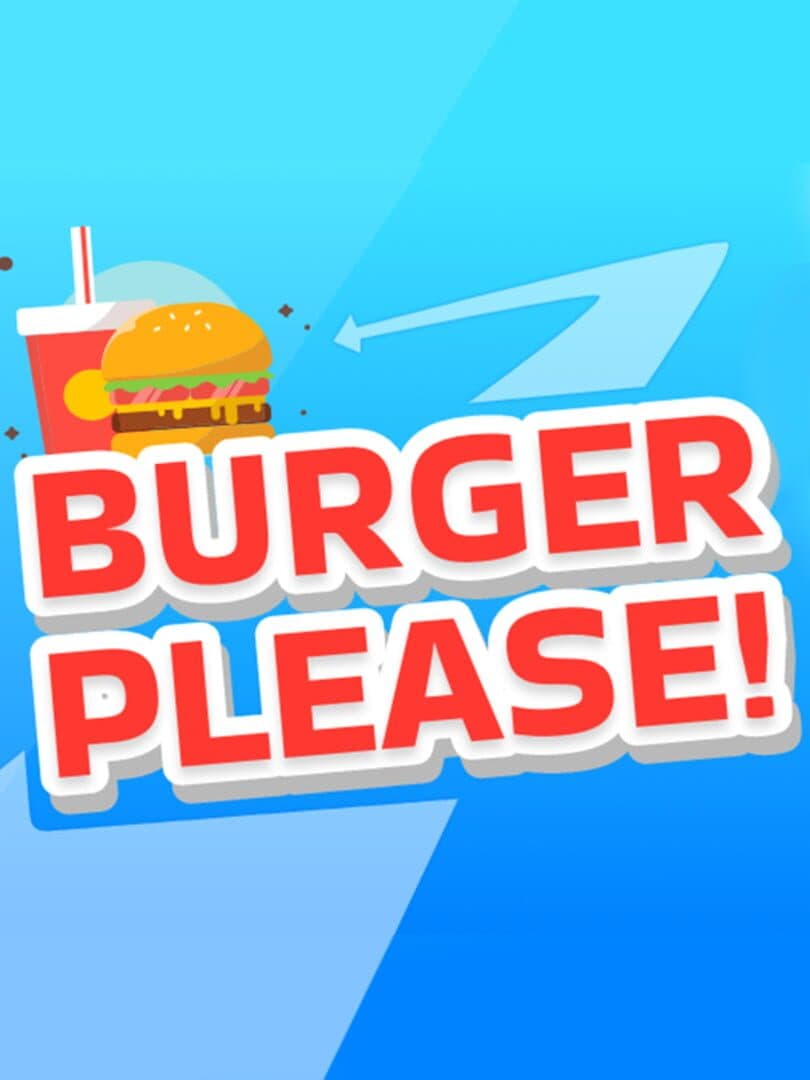 Burger Please!