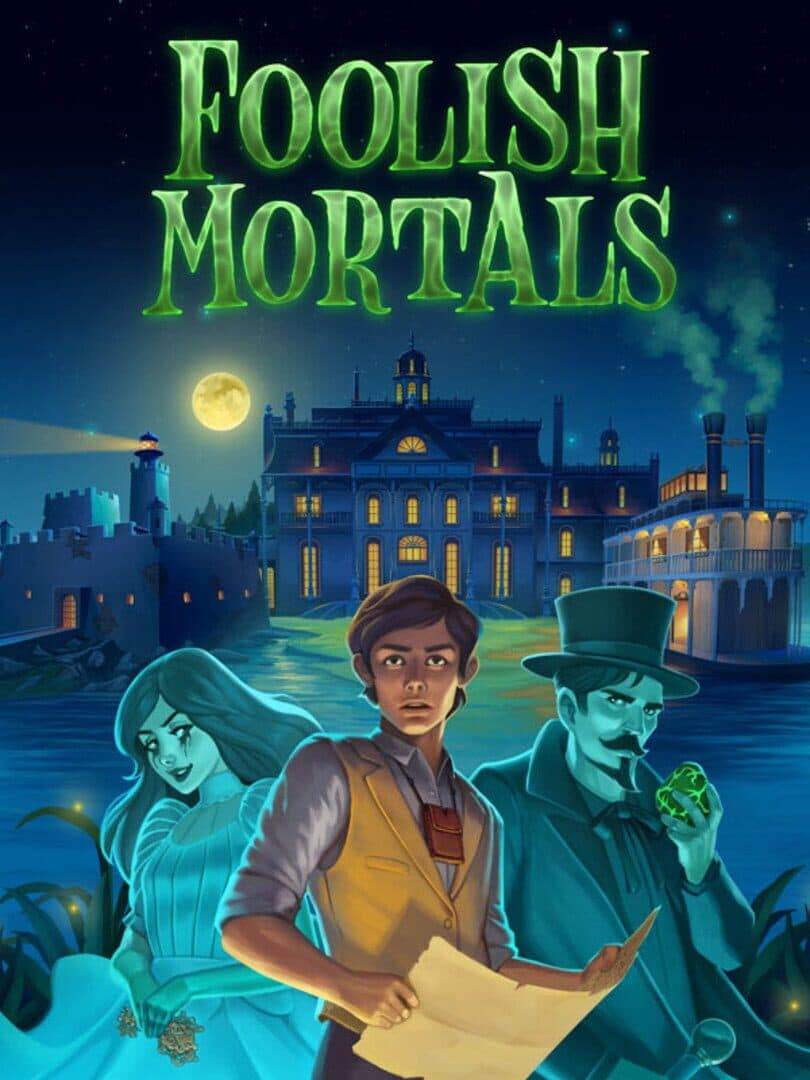 Foolish Mortals