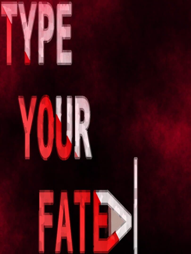 Type Your Fate