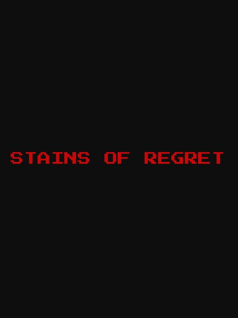 Stains of Regret