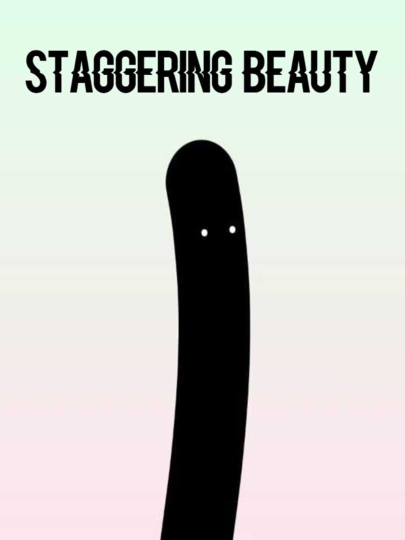 Staggering Beauty