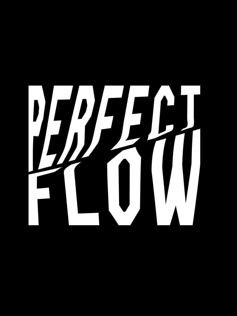 Perfect Flow
