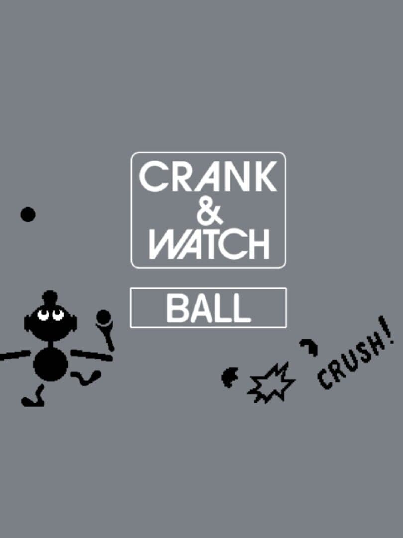 Crank & Watch: Ball