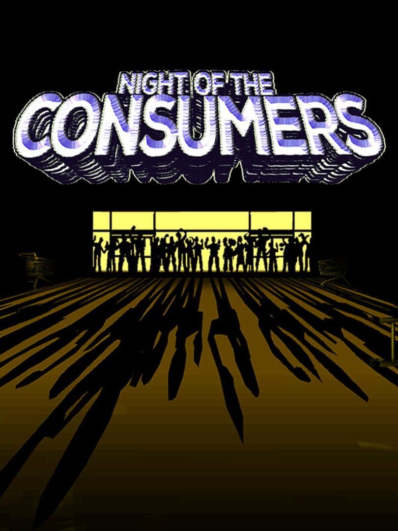 Night of the Consumers